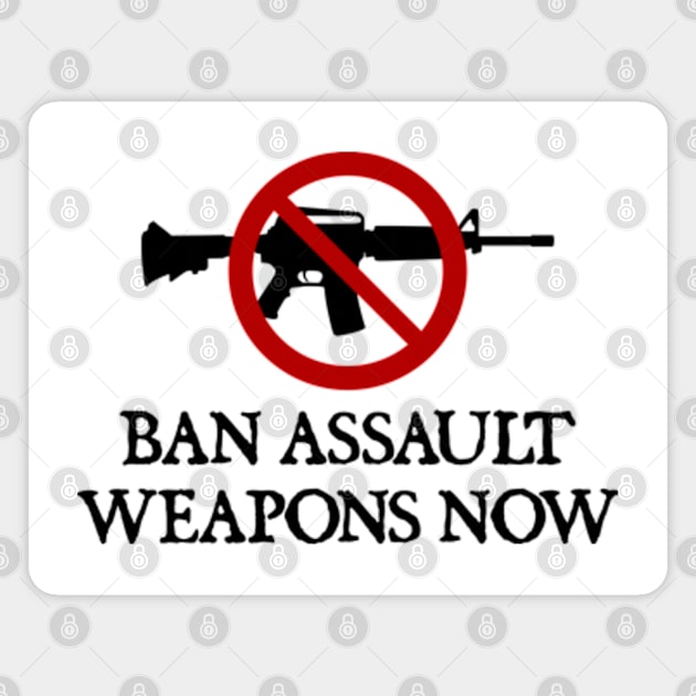 Ban Assault Weapons Now Magnet by  hal mafhoum?